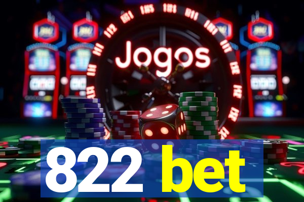 822 bet